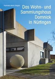 Das Wohn- und Sammlungshaus Domnick in Nürtingen