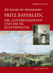Fritz Bayerlein, die Gottbegnadeten und die NS-Kulturpolitik