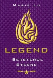 Legend (Band 3) - Berstende Sterne - Cover