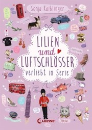 Lilien und Luftschlösser (Band 2) - Verliebt in Serie