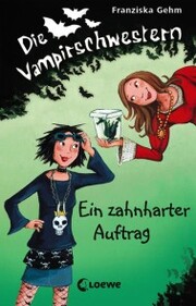Die Vampirschwestern 3 - Ein zahnharter Auftrag - Cover