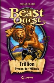 Beast Quest (Band 12) - Trillion, Tyrann der Wildnis - Cover