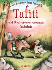 Tafiti und Ur-ur-ur-ur-ur-uropapas Goldschatz (Band 4) - Cover