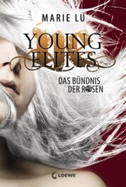 Young Elites (Band 2) - Das Bündnis der Rosen - Cover