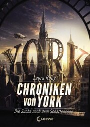 Chroniken von York (Band 1) - Die Suche nach dem Schattencode - Cover