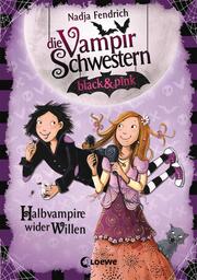 Die Vampirschwestern black & pink (Band 1) - Halbvampire wider Willen - Cover