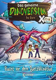 Das geheime Dinoversum Xtra (Band 4) - Flucht vor dem Quetzalcoatlus