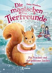 Die magischen Tierfreunde (Band 5) - Pia Puschel und der geheime Zauber - Cover