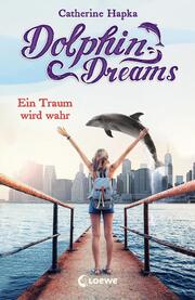 Dolphin Dreams - Ein Traum wird wahr (Band 3) - Cover