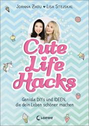 Cute Life Hacks - Cover
