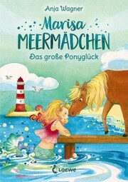 Marisa Meermädchen (Band 2) - Das große Ponyglück - Cover