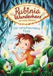 Rubinia Wunderherz, die mutige Waldelfe (Band 3) - Der verschwundene Fluss - Cover