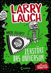 Larry Lauch zerstört das Universum (Band 2) - Cover