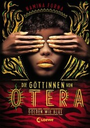 Die Göttinnen von Otera (Band 1) - Golden wie Blut - Cover