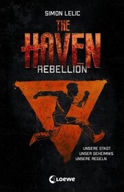 The Haven (Band 2) - Rebellion