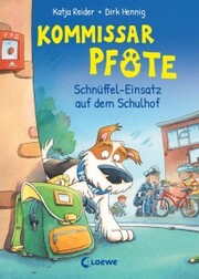 Kommissar Pfote (Band 3) - Schnüffel-Einsatz auf dem Schulhof - Cover