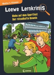Loewe Lernkrimis - Diebe auf dem Sportfest / Der rätselhafte Beweis - Cover