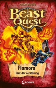 Beast Quest (Band 64) - Flamora, Glut der Zerstörung - Cover