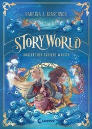 StoryWorld (Band 1) - Amulett der Tausend Wasser - Cover