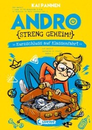 Andro, streng geheim! (Band 3) - Kurzschluss auf Klassenfahrt - Cover