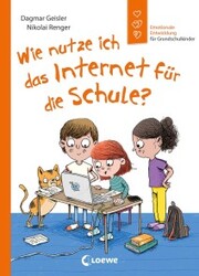Wie nutze ich das Internet für die Schule? (Starke Kinder, glückliche Eltern) - Cover