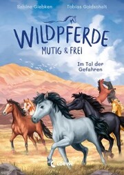 Wildpferde - mutig und frei (Band 2) - Im Tal der Gefahren - Cover