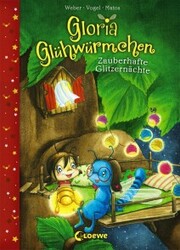 Gloria Glühwürmchen (Band 3) - Zauberhafte Glitzernächte - Cover