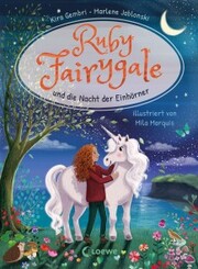 Ruby Fairygale und die Nacht der Einhörner (Erstlese-Reihe, Band 4) - Cover