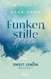 Funkenstille (Sweet Lemon Agency, Band 3) - Cover