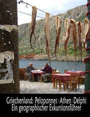 Griechenland: Peloponnes, Athen, Delphi - Ein geographischer Exkursionsführer - Cover