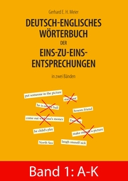 Deutsch-englisches Wörterbuch der Eins-zu-eins-Entsprechungen in zwei Bänden