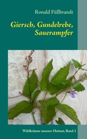 Giersch, Gundelrebe, Sauerampfer