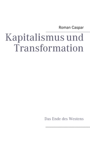 Kapitalismus und Transformation
