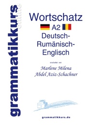 Wortschatz Deutsch-Rumänisch-Englisch Niveau A2