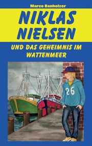 Niklas Nielsen und das Geheimnis im Wattenmeer