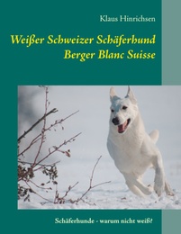 Weißer Schweizer Schäferhund/Berger Blanc Suisse
