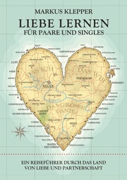 Liebe lernen für Paare und Singles - Cover