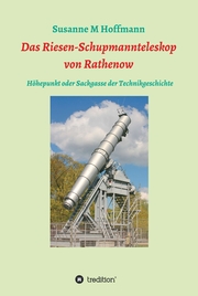 Das Riesen-Schupmannteleskop von Rathenow - Cover