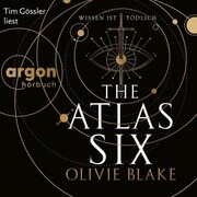 The Atlas Six - Wissen ist tödlich - Cover