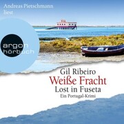 Weiße Fracht - Lost in Fuseta (Gekürzte Lesung)
