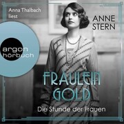 Fräulein Gold. Die Stunde der Frauen - Cover