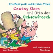 Cowboy Klaus, Cowboy Klaus und Otto der Ochsenfrosch ...