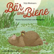Bär und Biene, Kleine Geschichten vom Mutigsein (Ungekürzte Lesung) - Cover