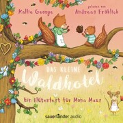 Das kleine Waldhotel - Ein Blütenfest für Mona Maus - Cover