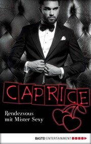 Rendezvous mit Mister Sexy - Caprice - Cover