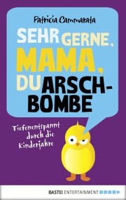 Sehr gerne, Mama, du Arschbombe - Cover