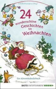 24 wunderschöne Geschichten bis Weihnachten - Ein Adventskalenderbuch - Cover