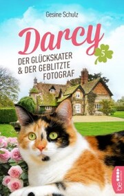 Darcy - Der Glückskater und der geblitzte Fotograf - Cover