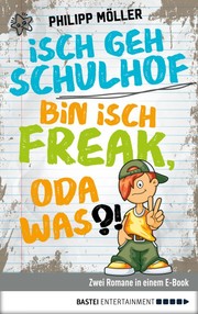 Isch geh Schulhof / Bin isch Freak, oda was?!
