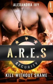 ARES Security - Kill without Shame